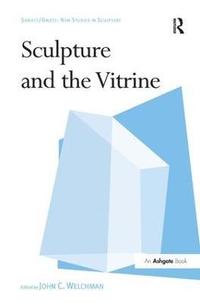 bokomslag Sculpture and the Vitrine