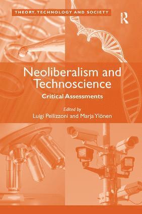 Marja Ylönen, Marja Ylonen, Luigi Pellizzoni - Neoliberalism and Technoscience, Inbunden