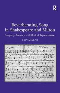bokomslag Reverberating Song in Shakespeare and Milton