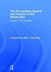 bokomslag The Proceedings Against the Templars in the British Isles