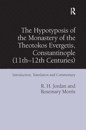 R. H. Jordan, Rosemary Morris - Hypotyposis of the Monastery of the Theotokos Evergetis, Constantinople (11th-12th Centuries), Inbunden