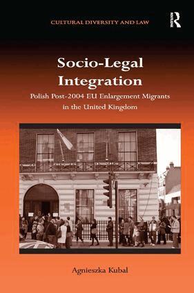 Agnieszka Kubal - Socio-Legal Integration, Inbunden
