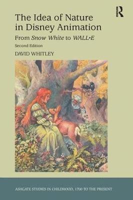David Whitley - Idea of Nature in Disney Animation, Inbunden