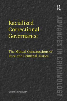 Claire Spivakovsky - Racialized Correctional Governance, Inbunden