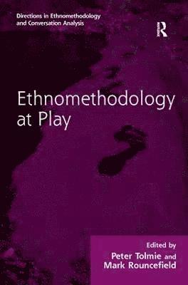 bokomslag Ethnomethodology at Play