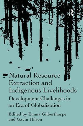 Gavin Hilson, Emma Gilberthorpe, Gavin Hilson - Natural Resource Extraction and Indigenous Livelihoods, Inbunden