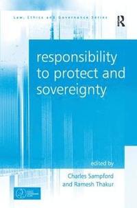 bokomslag Responsibility to Protect and Sovereignty