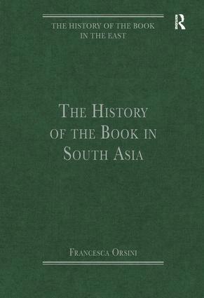 Francesca Orsini - History of the Book in South Asia, Inbunden