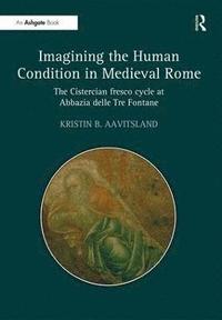 bokomslag Imagining the Human Condition in Medieval Rome