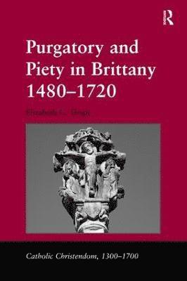 bokomslag Purgatory and Piety in Brittany 14801720