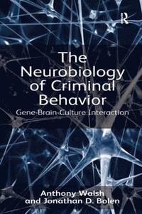 bokomslag The Neurobiology of Criminal Behavior