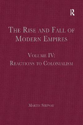 The Rise and Fall of Modern Empires, Volume IV 1