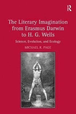 Literary Imagination from Erasmus Darwin to H.G. Wells