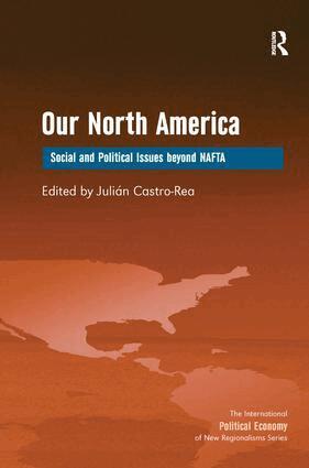 Julian Castro-Rea - Our North America, Inbunden