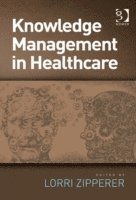 Knowledge Management in Healthcare 1