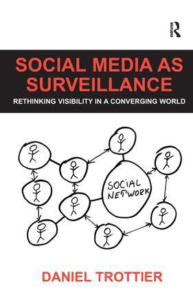 Daniel Trottier - Social Media as Surveillance, Inbunden