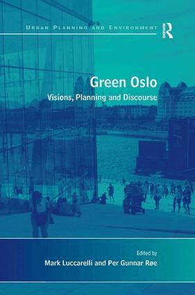 Per Gunnar Røe, Mark Luccarelli - Green Oslo, Inbunden