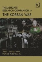 bokomslag The Ashgate Research Companion to the Korean War