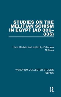 bokomslag Studies on the Melitian Schism in Egypt (AD 306335)