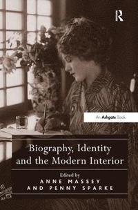 bokomslag Biography, Identity and the Modern Interior