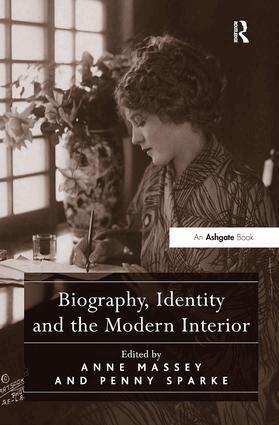 Anne Massey, Penny Sparke - Biography, Identity and the Modern Interior, Inbunden