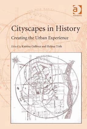 Heléna Tóth, Katrina Gulliver - Cityscapes in History, Inbunden
