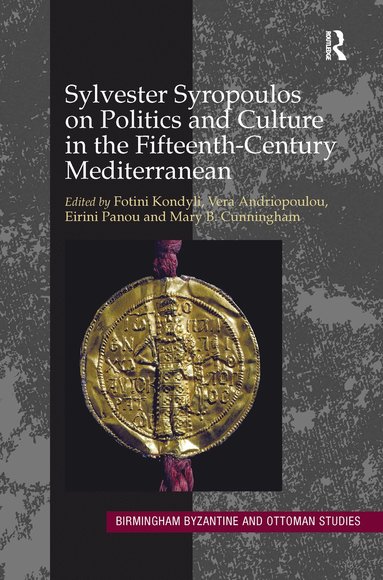 bokomslag Sylvester Syropoulos on Politics and Culture in the Fifteenth-Century Mediterranean