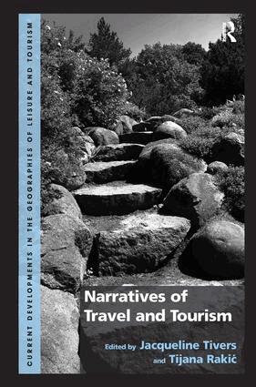 Tijana Rakic, Jacqueline Tivers, Tijana Rakic - Narratives of Travel and Tourism, Inbunden