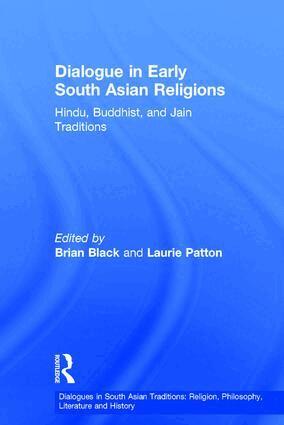 Brian Black, Laurie Patton - Dialogue in Early South Asian Religions, Inbunden