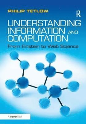 Understanding Information and Computation