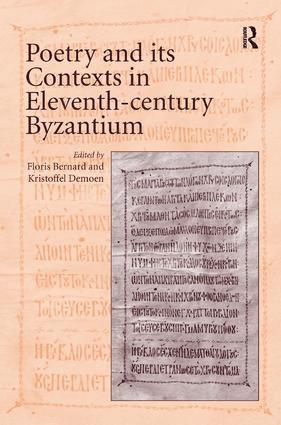 Floris Bernard, Floris Bernard, Kristoffel Demoen - Poetry and its Contexts in Eleventh-century Byzantium, Inbunden