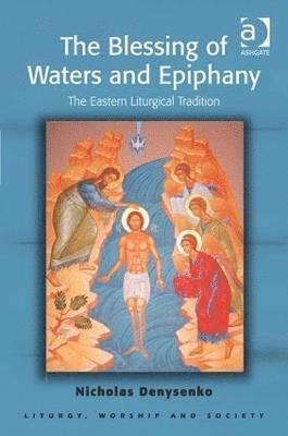 The Blessing of Waters and Epiphany 1