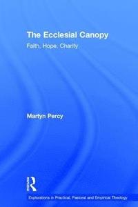 bokomslag The Ecclesial Canopy