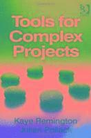 bokomslag Leading Complex Projects and Tools for Complex Projects