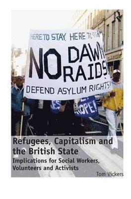 Refugees, Capitalism and the British State 1