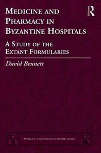 bokomslag Medicine and Pharmacy in Byzantine Hospitals