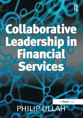 Collaborative Leadership in Financial Services 1