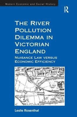 The River Pollution Dilemma in Victorian England 1