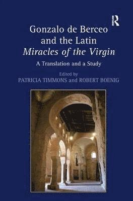 Gonzalo de Berceo and the Latin Miracles of the Virgin 1