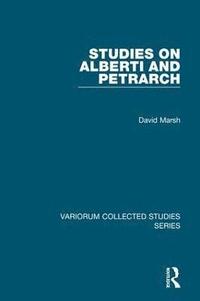 bokomslag Studies on Alberti and Petrarch