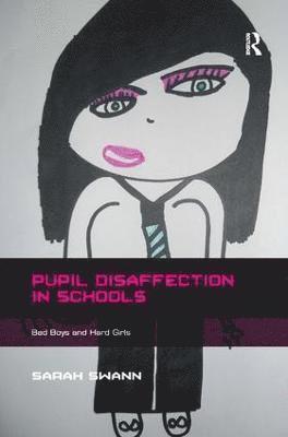 Pupil Disaffection in Schools 1