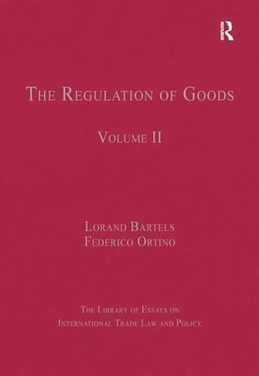 Federico Ortino, Lorand Bartels - Regulation of Goods, Inbunden