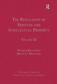 bokomslag The Regulation of Services and Intellectual Property