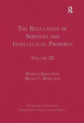 The Regulation of Services and Intellectual Property 1