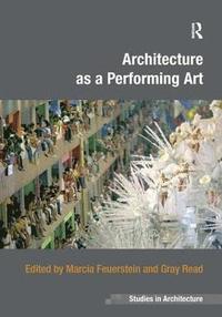 bokomslag Architecture as a Performing Art