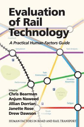 Anjum Naweed, Jillian Dorrian, Janette Rose, Chris Bearman - Evaluation of Rail Technology, Inbunden