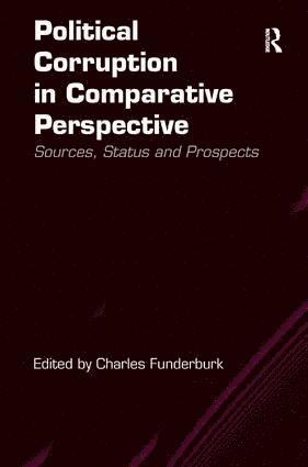 Charles Funderburk - Political Corruption in Comparative Perspective, Inbunden