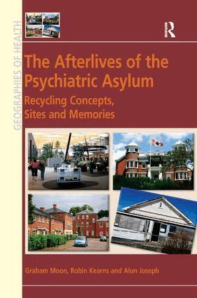 Graham Moon, Robin Kearns - Afterlives of the Psychiatric Asylum, Inbunden