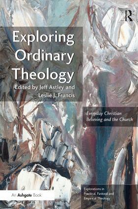 Leslie J. Francis, Jeff Astley - Exploring Ordinary Theology, Häftad