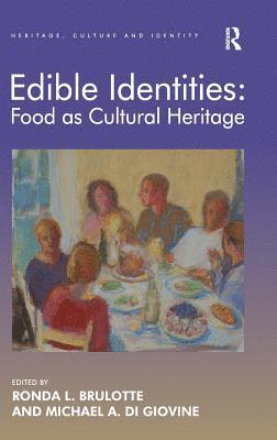 bokomslag Edible Identities: Food as Cultural Heritage
